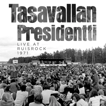 Live at Ruisrock 1971 by Tasavallan Presidentti - album cover