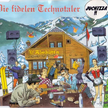 D' Almhütt'n by Die fidelen Technotaler - album cover