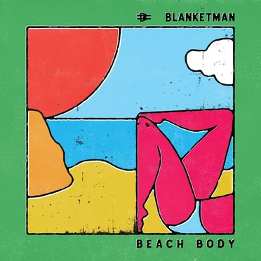 Beach Body by Blanketman - album cover