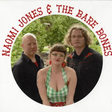 Naomi Jones & The Bare Bones by Naomi Jones & the Bare Bones - album cover