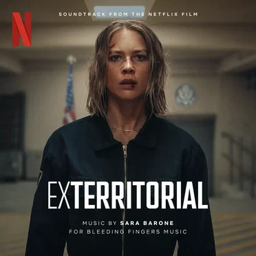 Exterritorial: Soundtrack from the Netflix Film