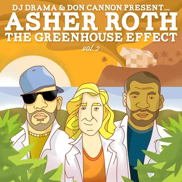 The Greenhouse Effect, Volume 2 by Asher Roth - album cover