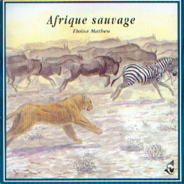 Afrique sauvage / Wild Africa