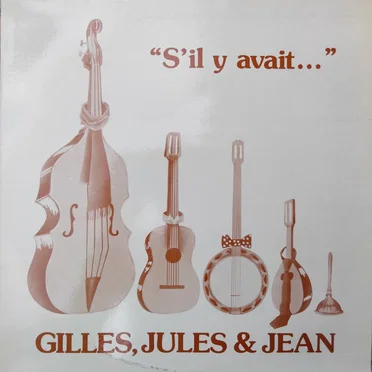 S’il y avait… by Gilles, Jules & Jean - album cover