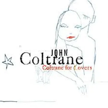 Coltrane for Lovers