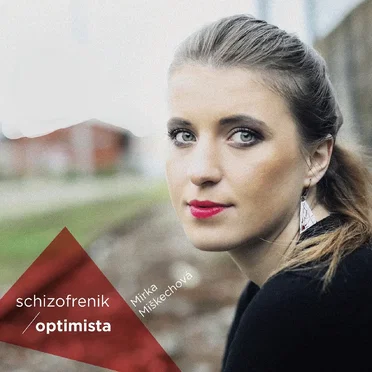 Schizofrenik - Optimista