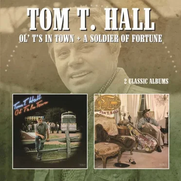 Ol’ T’s in Town / A Soldier of Fortune