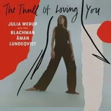 The Thrill of Loving You by Julia Werup - album cover