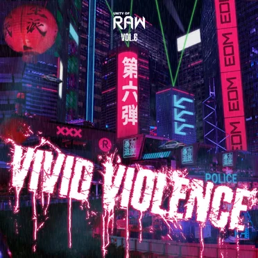 Unity Of Raw Vol.6 -Vivid Violence- by Various Artists - album cover