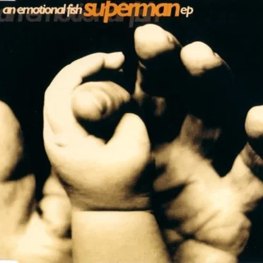 Superman EP by An Emotional Fish - album cover