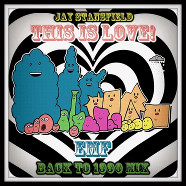 This is LoVE! (EMF back to 1990 mix)