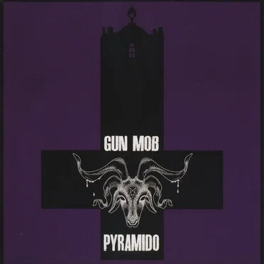 Pyramido//Gun Mob