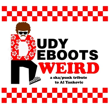 Rudy Reboots: WEIRD- A Ska Punk Tribute To Al Yankovic by Various Artists - album cover