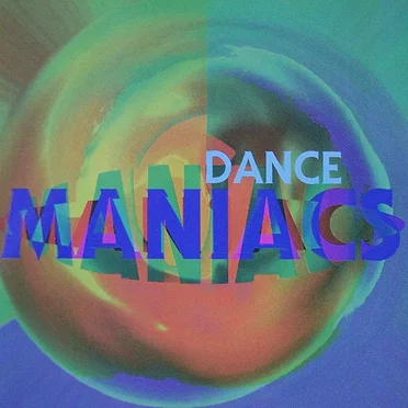 Dance Maniacs by Various Artists - album cover