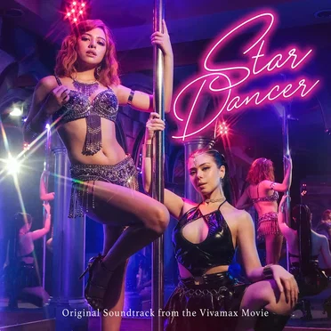 Star Dancer (Original Soundtrack from the Vivamax Movie) by Various Artists - album cover