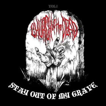 Vol 1. Stay Out Of My Grave