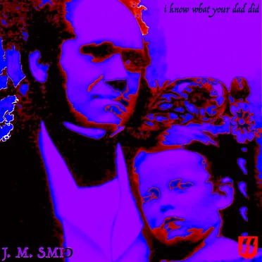 I Know What Your Dad Did