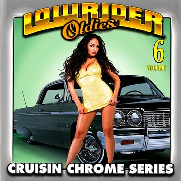 Lowrider Oldies, Volume 6 by Various Artists - album cover