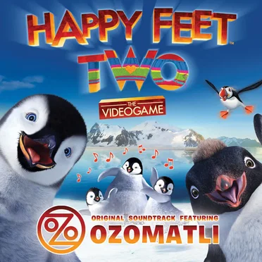 Happy Feet Two: The Videogame Original Soundtrack