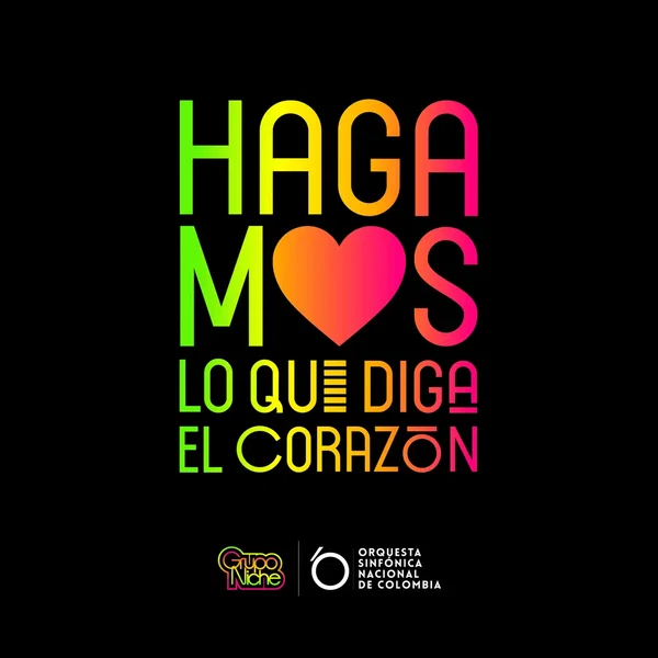 Hagamos lo que diga el corazón (versión sinfónica)