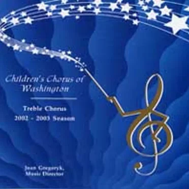 2002-2003 Season Treble Chorus by Children's Chorus of Washington - album cover