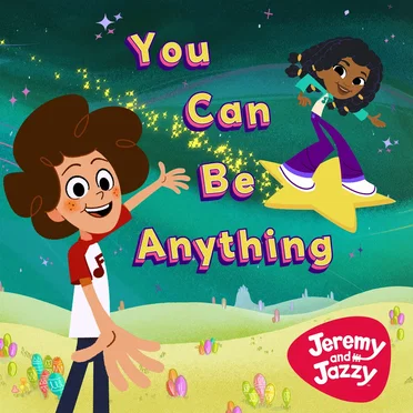 You Can Be Anything