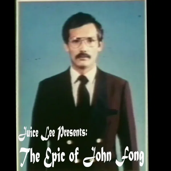 The Epic of John Fong
