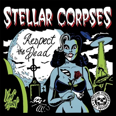 Respect the Dead by Stellar Corpses - album cover