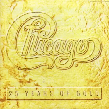 Chicago: 25 Years of Gold