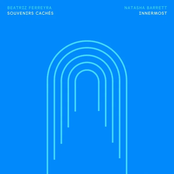 Ferreyra: Souvenirs cachés / Barrett: Innermost