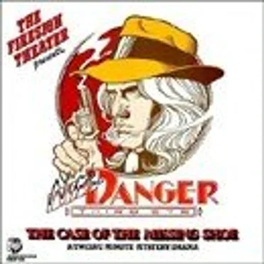 Nick Danger: The Case of the Missing Shoe