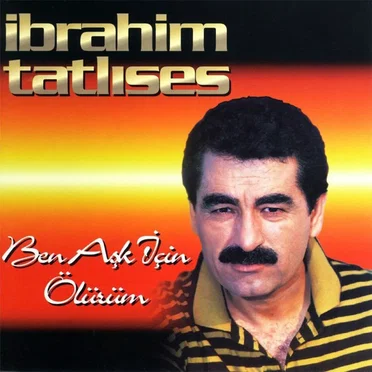 Ben Aşk İçin Ölürüm