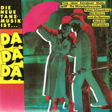 Die neue Tanzmusik ist Da Da Da by Various Artists - album cover