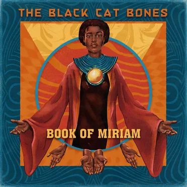 Book of Miriam by The Black Cat Bones - album cover