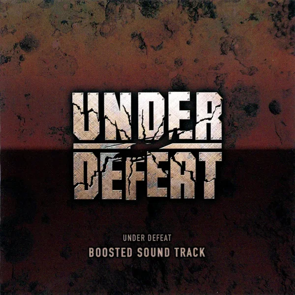 UNDER DEFEAT : BOOSTED SOUND TRACK
