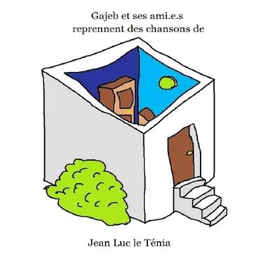 Gajeb et ses ami.e.s reprennent des chansons de Jean-Luc le Ténia by Various Artists - album cover