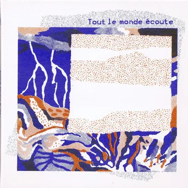 Tout le monde écoute by Tout le monde écoute - album cover