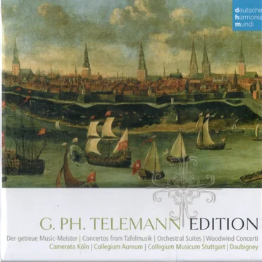 G. Ph. Telemann Edition: Der Getreue Music-Meister | Concertos From Tafelmusik | Orchestral Suites | Woodwind Concerti