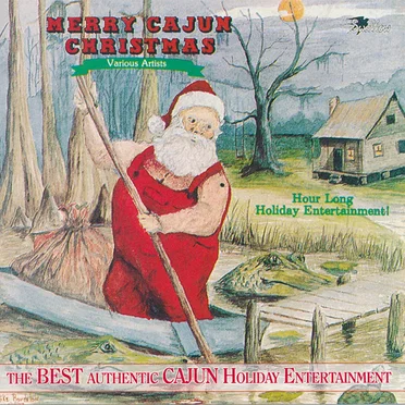 Merry Cajun Christmas, Volume I & II by Various Artists - album cover