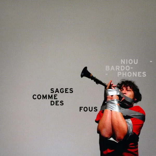 Sages comme des fous