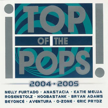 Top of the Pops 2004 · 2005 by Various Artists - album cover