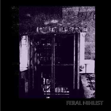 Feral Nihilist EP
