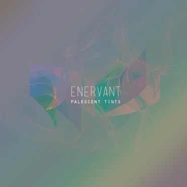 Palescent Tints by Enervant - album cover