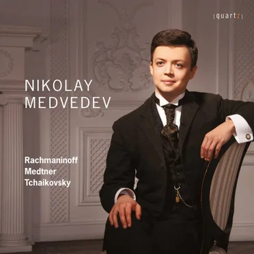 Rachmaninoff / Medtner / Tchaikovsky