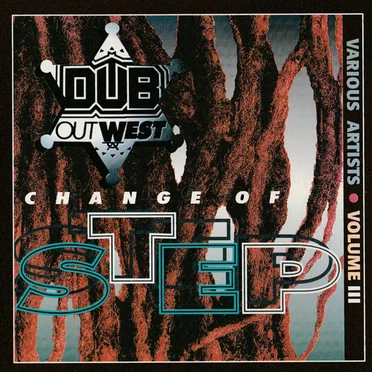 Dub Out West 3: Change of Step by Various Artists - album cover