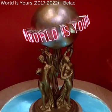 World Is Yours (2017–2022)