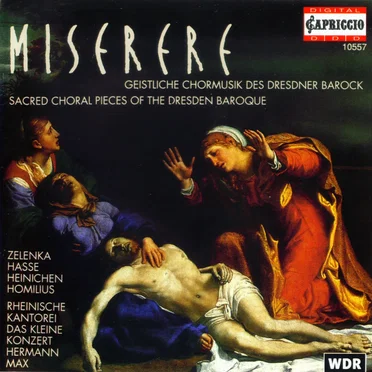 Miserere: Sacred Choral Pieces of the Dresden Baroque