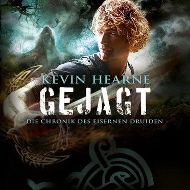 Die Chronik des Eisernen Druiden, Band 6: Gejagt by Kevin Hearne - album cover
