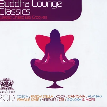 Buddha Lounge Classics: Classic Chilled Bar Grooves by Various Artists - album cover