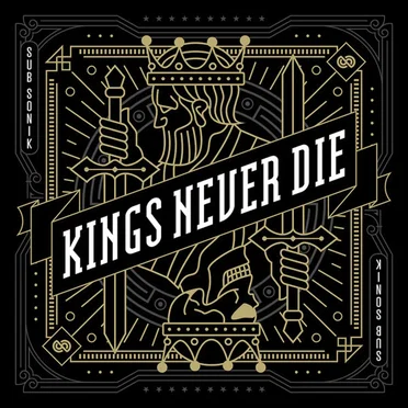 Kings Never Die